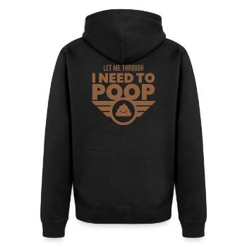 Let me through I need to Poop - Unisex Premium Bio Zip Hoodie - Schwarz - Hinten - Nico (187cm)