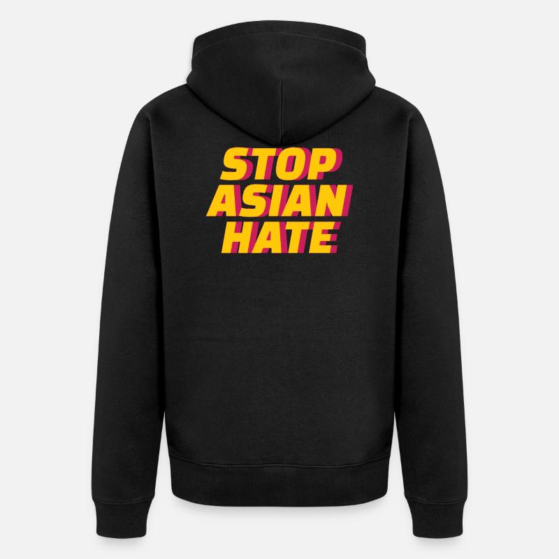 Arrêtez la hate asiatique ! - Veste à capuche bio Premium Unisexe - noir
