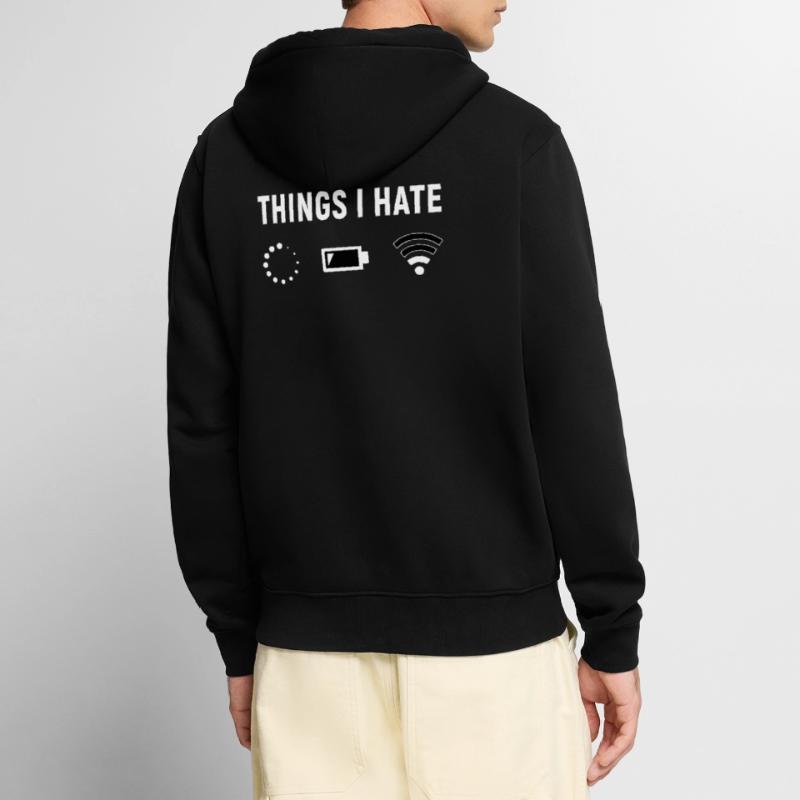 Things I Hate - Programmeur Computer Gamer Veste à capuche bio Premium Unisexe