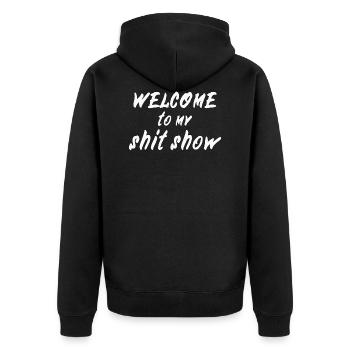 Welcome to my shitshow - Veste à capuche bio Premium Unisexe - noir - Dos - Nico (187cm)