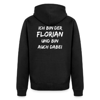 Ich bin der Florian und bin auch dabei - Unisex Premium Bio Zip Hoodie - Schwarz - Hinten - Nico (187cm)
