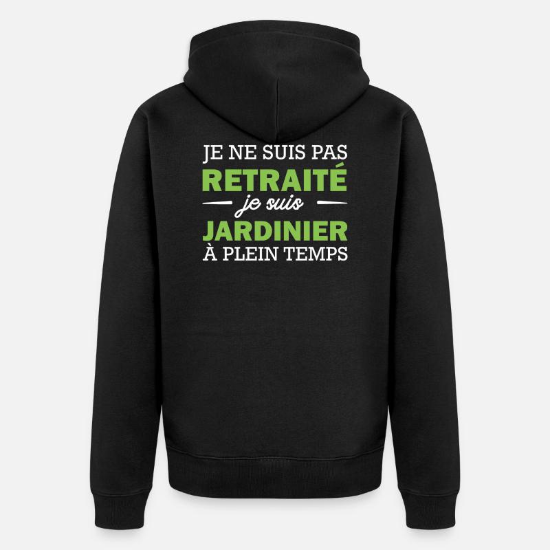 pas retraité mais jardinier - Veste à capuche bio Premium Unisexe - noir
