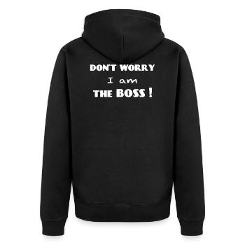 Don't worry I am the boss cadeau boss patron - Veste à capuche bio Premium Unisexe - noir - Dos - Nico (187cm)
