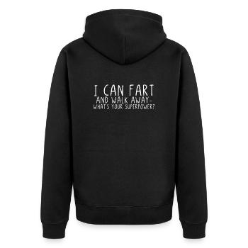 Je peux fart and walk away whats your super power - Veste à capuche bio Premium Unisexe - noir - Dos - Nico (187cm)