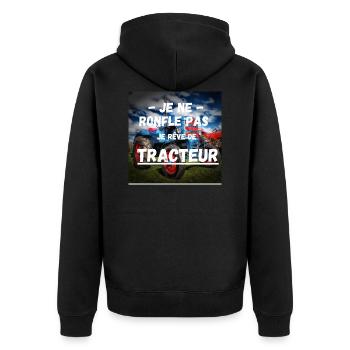 Je ne ronfle pas je rêve de tracteur - Veste à capuche bio Premium Unisexe - noir - Dos - Nico (187cm)
