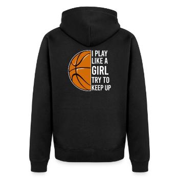 Sport I play like a girl try to keep up basketball - Unisex Premium Bio Zip Hoodie - Schwarz - Hinten - Nico (187cm)