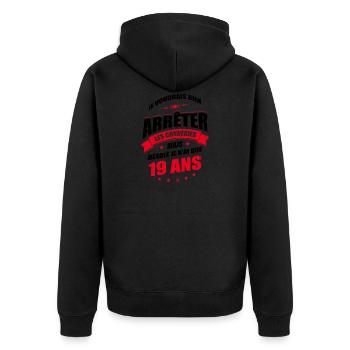 JE N'AI QUE 19 ANS POUR ARRÊTER LES CONNERIES - Veste à capuche bio Premium Unisexe - noir - Dos - Nico (187cm)
