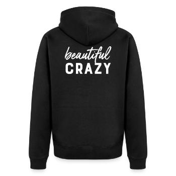 Beautiful Crazy - Unisex Premium Organic Zip Hoodie - black - Back - Nico (187cm)