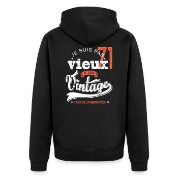 Je suis vintage cadeau humour anniversaire 71 ans - Veste à capuche bio Premium Unisexe - noir - Dos - Nico (187cm)
