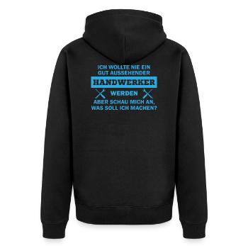 Ich wollte nie ein gut aussehender handwerker - Unisex Premium Bio Zip Hoodie - Schwarz - Hinten - Nico (187cm)