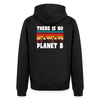 THERE IS NO PLANET B - Unisex Premium Bio Zip Hoodie - Schwarz - Hinten - Nico (187cm)