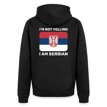 I'm not yelling I am Serbian Yugoslavia Balkans - Unisex Premium Organic Zip Hoodie - black - Back - Nico (187cm)