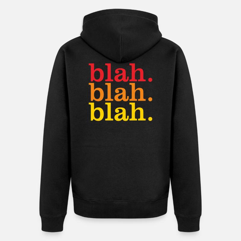 bla bla bla - Veste à capuche bio Premium Unisexe - noir
