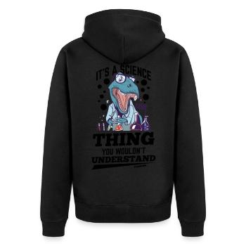 It's A Science Thing You Wouldn't Understand - Unisex Premium Bio Zip Hoodie - Schwarz - Hinten - Nico (187cm)