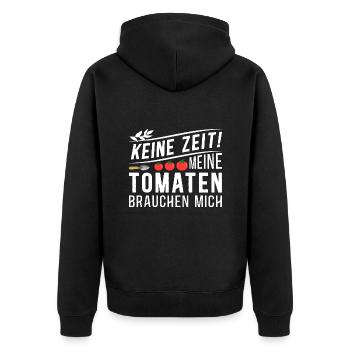 Keine Zeit Meine Tomaten Brauchen Mich - Unisex Premium Bio Zip Hoodie - Schwarz - Hinten - Nico (187cm)