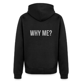 WHY ME? - Unisex Premium Organic Zip Hoodie - black - Back - Nico (187cm)