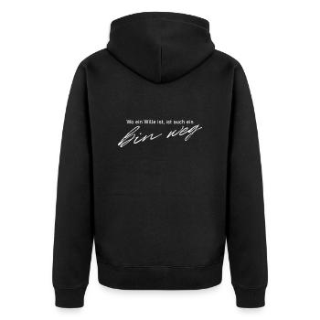 Wo ein Wille ist, ist auch ein "bin weg" - Unisex Premium Bio Zip Hoodie - Schwarz - Hinten - Nico (187cm)