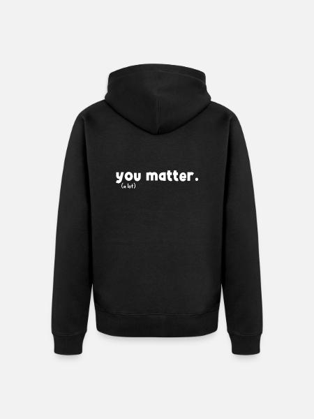 You Matter Kindness - Unisex Premium Organic Zip Hoodie - black