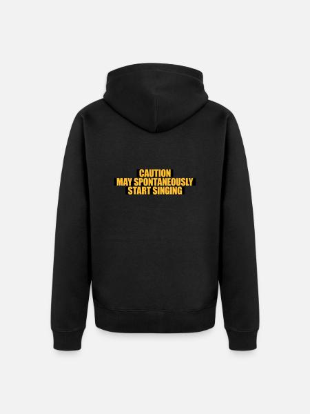 may spontaneously start singing - Unisex Premium Organic Zip Hoodie - black