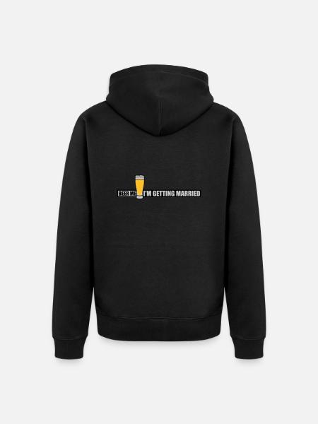 Beer Me Getting Married - Unisex Premium Organic Zip Hoodie - black