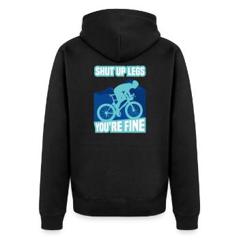 Shut Up Legs You're Fine Funny Cyclist Cycling - Unisex Premium Bio Zip Hoodie - Schwarz - Hinten - Nico (187cm)
