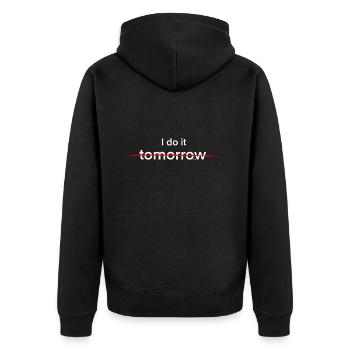 I Do It Tomorrow" T-Shirt - Perfect for Prokrastin - Unisex Premium Organic Zip Hoodie - black - Back - Nico (187cm)