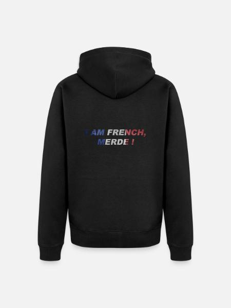 I am French merde ! - Veste à capuche bio Premium Unisexe - noir