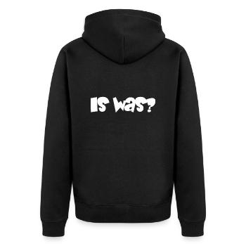 is was? - Sprüche - Geschenk - Unisex Premium Bio Zip Hoodie - Schwarz - Hinten - Nico (187cm)