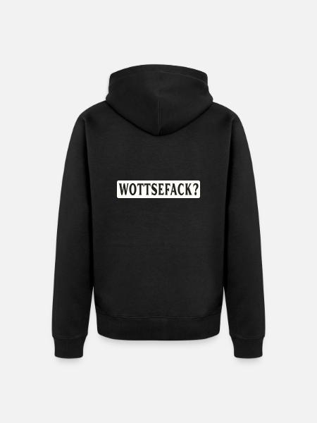 Wottsefack! WTF - Unisex Premium Bio Zip Hoodie - Schwarz