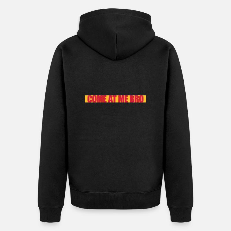 come at me bro - Unisex Premium Bio Zip Hoodie - Schwarz