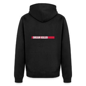 dream killer Pessimisten Zitat - Unisex Premium Bio Zip Hoodie - Schwarz - Hinten - Nico (187cm)