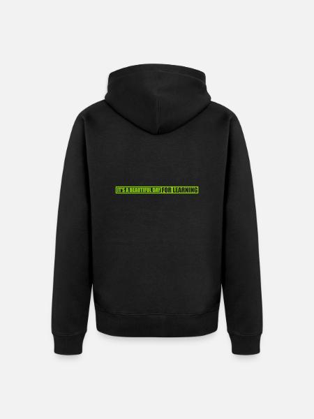 beautiful day for learning - Unisex Premium Organic Zip Hoodie - black