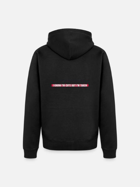 cute but taken quote - Unisex Premium Organic Zip Hoodie - black