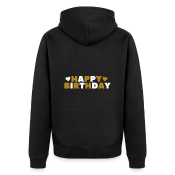 Happy Birthday Birthday Greeting Birthday Gift - Unisex Premium Organic Zip Hoodie - black - Back - Nico (187cm)