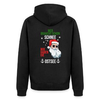wer braucht schon schnee wir haben die Ostsee - Unisex Premium Bio Zip Hoodie - Schwarz - Hinten - Nico (187cm)
