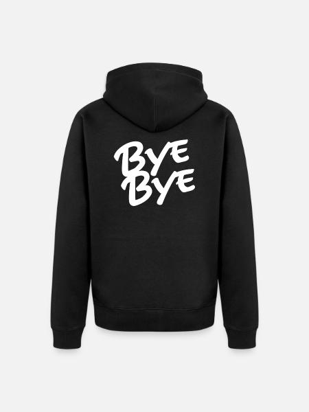 Bye bye - Veste à capuche bio Premium Unisexe - noir