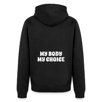 My Body My Choice - Feminism Women's Day Saying - Unisex Premium Organic Zip Hoodie - black - Back - Nico (187cm)