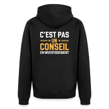 C'est pas un conseil en investissement - Veste à capuche bio Premium Unisexe - noir - Dos - Nico (187cm)