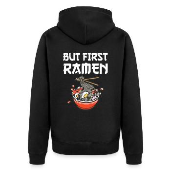 But First Ramen Japanische Nudelsuppe Ramen - Unisex Premium Bio Zip Hoodie - Schwarz - Hinten - Nico (187cm)