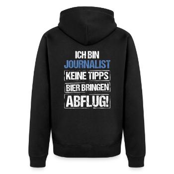 I'm a journalist - bring beer and take off - Unisex Premium Organic Zip Hoodie - black - Back - Nico (187cm)