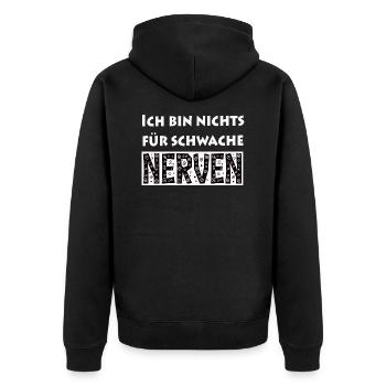Ich bin nichts für schwache Nerven - Unisex Premium Bio Zip Hoodie - Schwarz - Hinten - Nico (187cm)