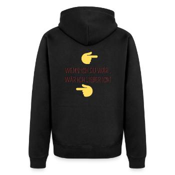 WENN ICH DU WÄR WÄR ICH LIEBER ICH - Unisex Premium Bio Zip Hoodie - Schwarz - Hinten - Nico (187cm)
