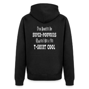 Pas besoin de super pouvoirs quand on a un t shirt - Veste à capuche bio Premium Unisexe - noir - Dos - Nico (187cm)