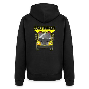 School Bus Driver Funny Busman Saying - Unisex Premium Organic Zip Hoodie - black - Back - Nico (187cm)