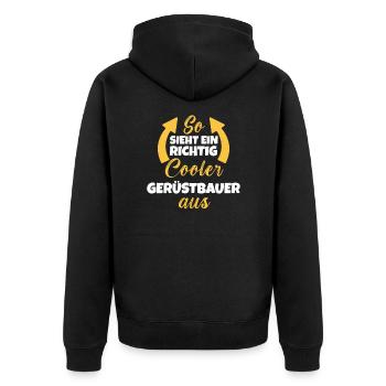 So Sieht Ein Richtig Cooler Gerüstbauer aus - Unisex Premium Organic Zip Hoodie - black - Back - Nico (187cm)
