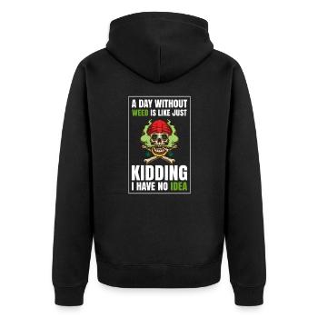 A Day Without Weed Is Like Cannabis Weed Smoking - Unisex Premium Organic Zip Hoodie - black - Back - Nico (187cm)