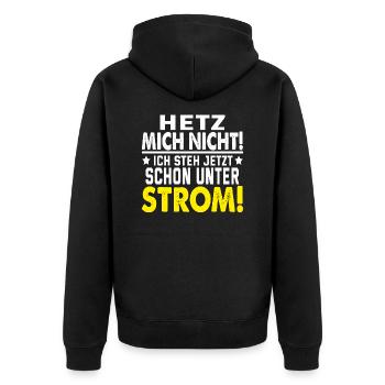 Hetz Mich Nicht Ich Steh Schon: Hetz Mich Nicht - Unisex Premium Bio Zip Hoodie - Schwarz - Hinten - Nico (187cm)