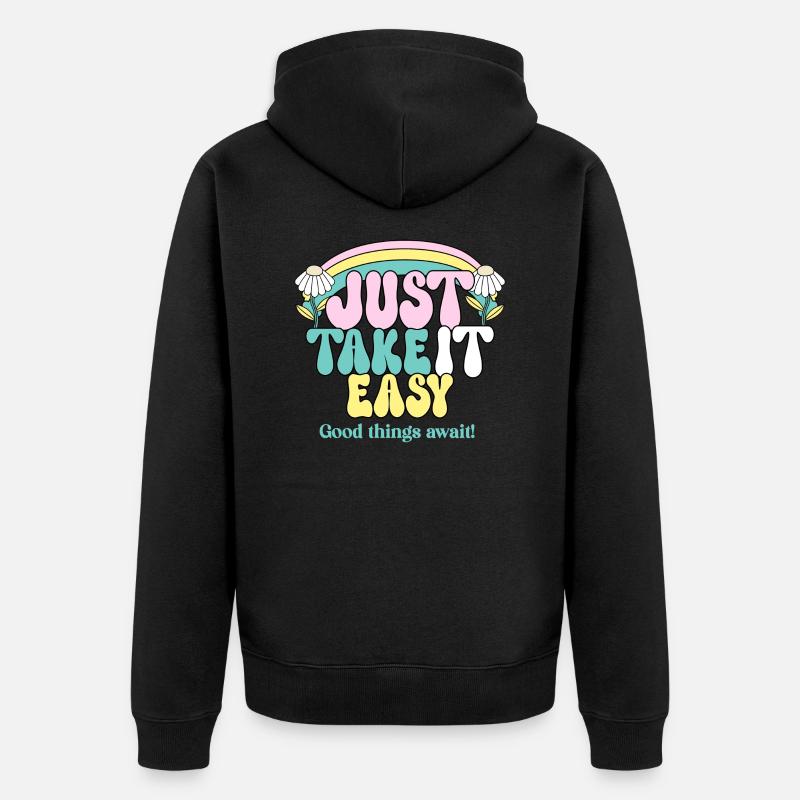 Just Take It Easy - Unisex Premium Bio Zip Hoodie - Schwarz