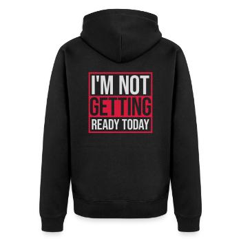 not getting ready today - Unisex Premium Bio Zip Hoodie - Schwarz - Hinten - Nico (187cm)