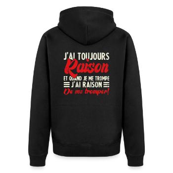 Ich habe immer recht Humor Humor Zitat lustig - Unisex Premium Bio Zip Hoodie - Schwarz - Hinten - Nico (187cm)